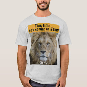 CHRISTIAN TEES, JESUS COMING THIS TIME AS A LION T-Shirt
