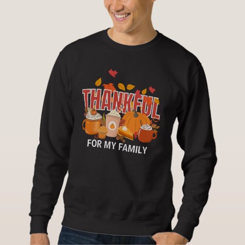 Christian Thanksgiving Pumpkin THANKFUL Family Sweatshirt