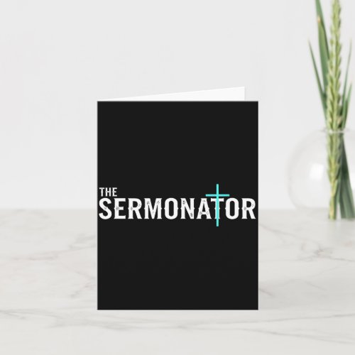 Christian The Sermonator - Pastor & Preacher C Card