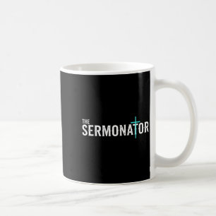 Christian The Sermonator - Pastor &amp; Preacher C Coffee Mug