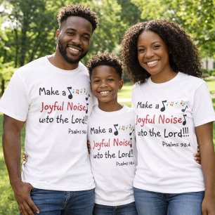Christian Theme Make a Joyful Noise T-Shirt