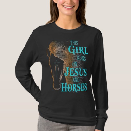 Christian THIS GIRL RUNS ON JESUS  HORSES Equestr T_Shirt