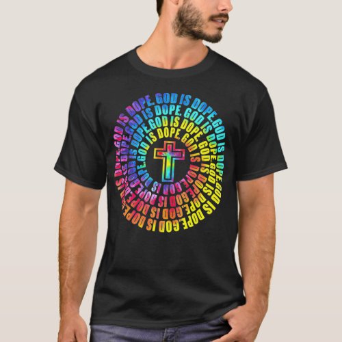 Christian Tie Dye God is Dope Gift for Kids  Teen T_Shirt