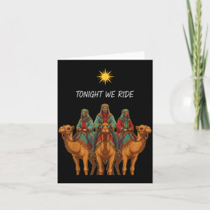 Christian Tonight We Ride 3 Wise Men Christmas Nat Card