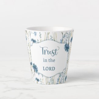 Christian Trust in the Lord Flower Latte Mug