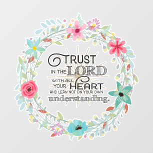 Christian Trust In the Lord with all your Heart Wall Decal