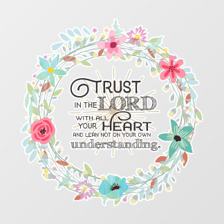 Christian Trust In the Lord with all your Heart Wall Decal