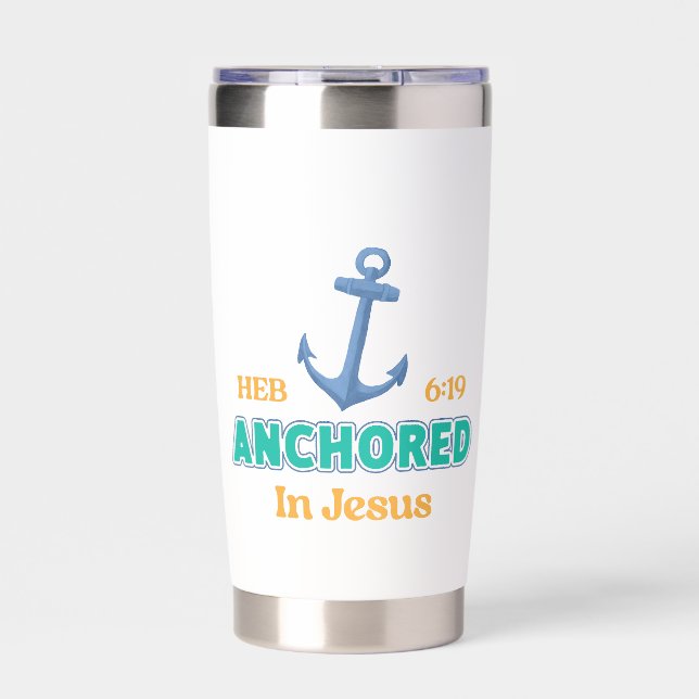 Christian Tumbler Anchored in Christ Verse Design (Front)