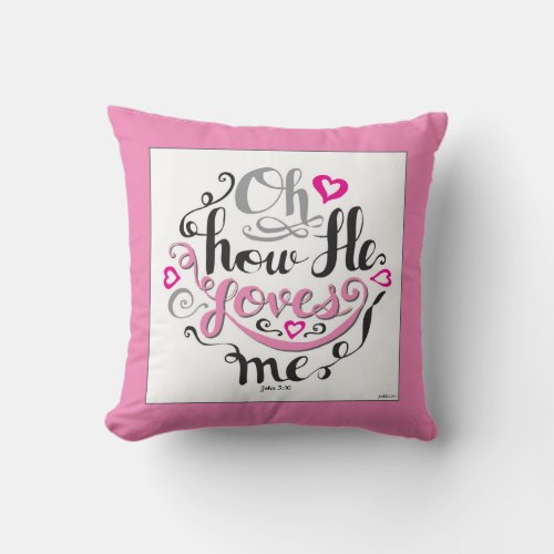 Christian Valentines Day Jesus Loves Me Pink White Throw Pillow