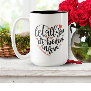 Christian Verse ✝️ Let All You Do Be Done In Love Two-Tone Coffee Mug