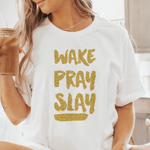 Christian Wake Pray Slay T_Shirt