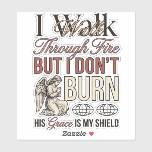 Christian Walk Through Fire Vintage Sticker