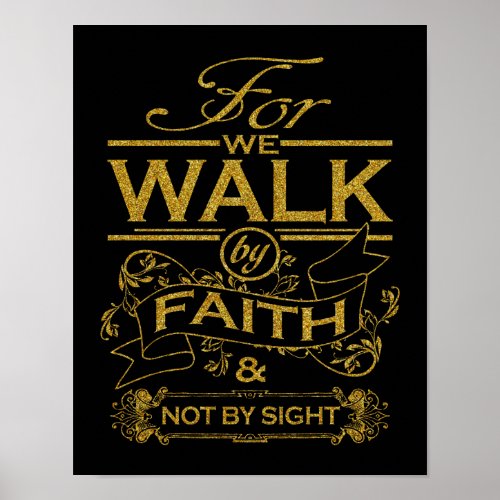 Christian We Walk by Faith Bible Verse Quote Poster