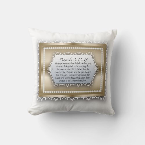 Christian Wisdom Gold Bible Quote Proverbs 313 Throw Pillow