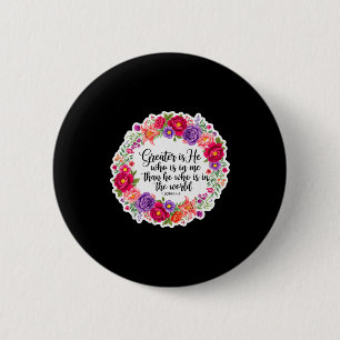 Christian Woman Bible Verse Jesus Greater Is He Wh Button