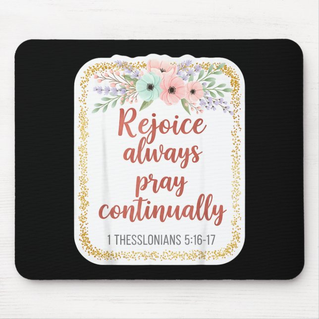 Christian Woman Bible Verse Rejoice Always Pray Co Mouse Pad (Front)