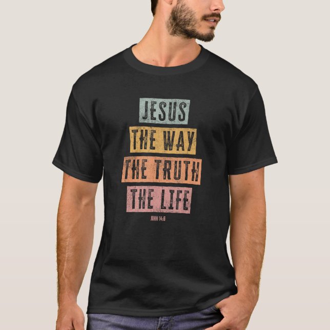 Christian  Women Men Kids Jesus The Way Truth Life T-Shirt (Front)
