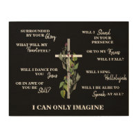 Christian Wood Plaque I can Only Imagine