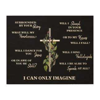 Christian Wood Plaque I can Only Imagine Wall Art