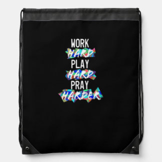 Christian Work Hard, Play Hard, Pray Harder Essent Drawstring Bag
