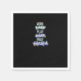 Christian Work Hard, Play Hard, Pray Harder Essent Napkins