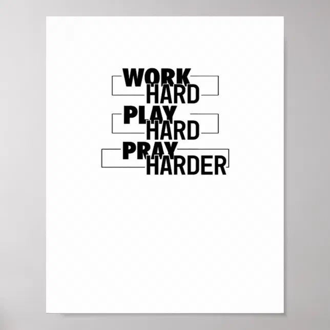 Christian, Work Hard, Play So Hard, Pray Hard, Ess Poster | Zazzle