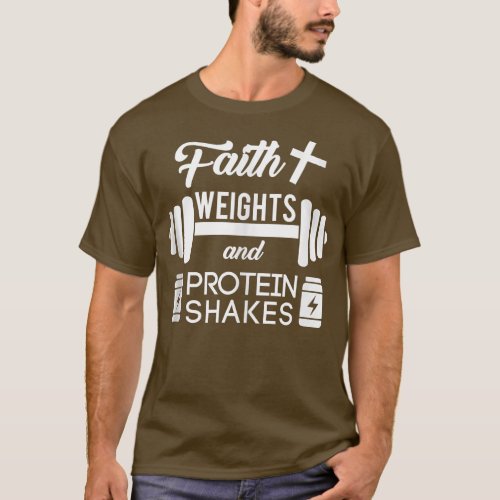 Christian Workout Faith Weigths Protein Shakes  T_Shirt