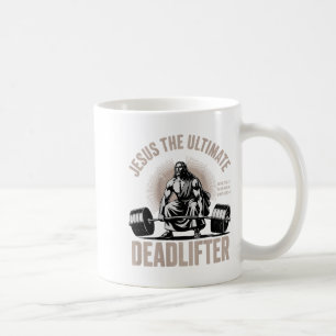 Christian Workout Gym Jesus The Deadlifter On Back Coffee Mug