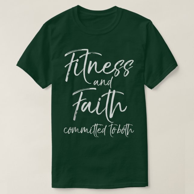 Christian Workout Quote Faith and Fitness Committe T-Shirt (Design Front)