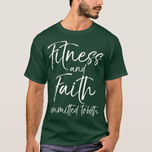 Christian Workout Quote Faith and Fitness Committe T_Shirt