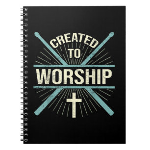 Christian Worship Band Created To Worship Drummer Notebook