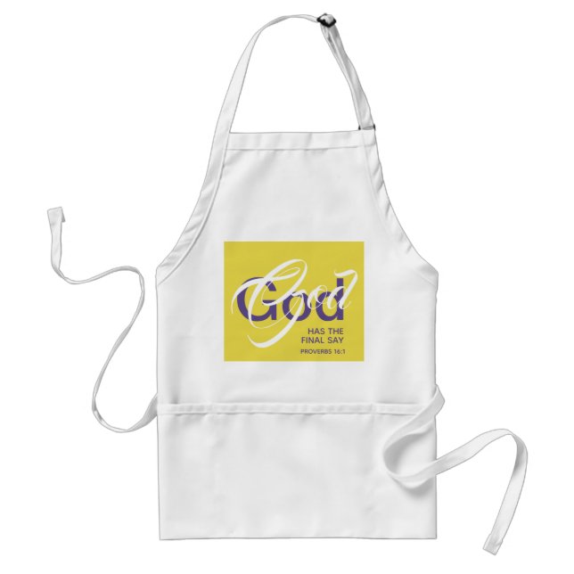 Christian Yellow GOD FINAL SAY Proverbs Scripture Adult Apron (Front)