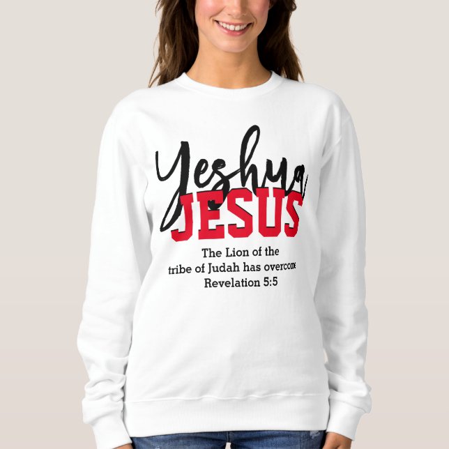 Christian YESHUA JESUS Sweatshirt (Front)