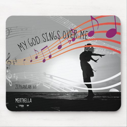 Christian Zeph 317 MY GOD SINGS OVER ME Gray Mouse Pad