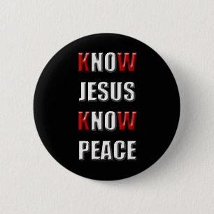 Christianity Know Jesus Know Peace Pinback Button