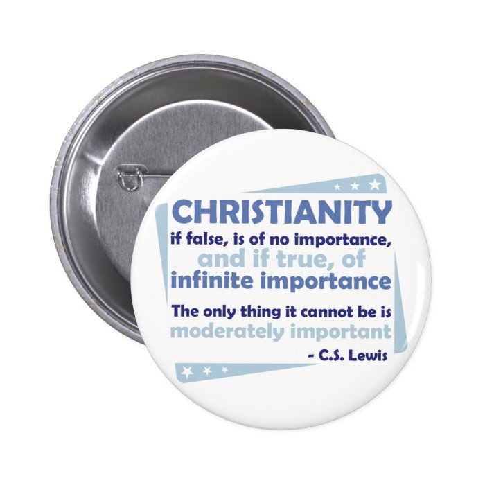 Christianity   Of Infinite Importance Pinback Buttons