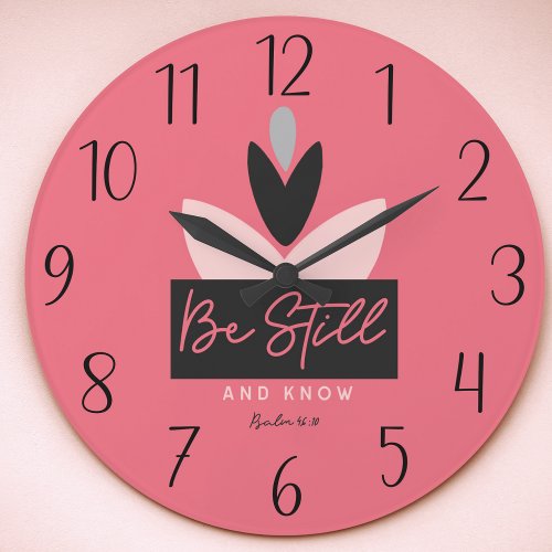 ChristianModern Pink Be Still  Know Psalm 4610 Large Clock