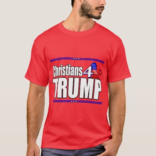 Christians 4 Trump T_Shirt