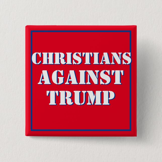 Christians Against Trump Button (Front)