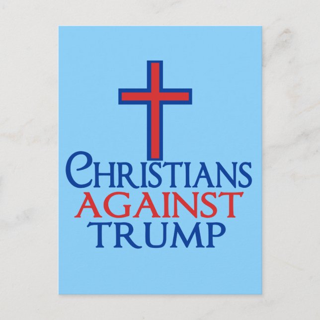 Christians Against Trump Postcard (Front)