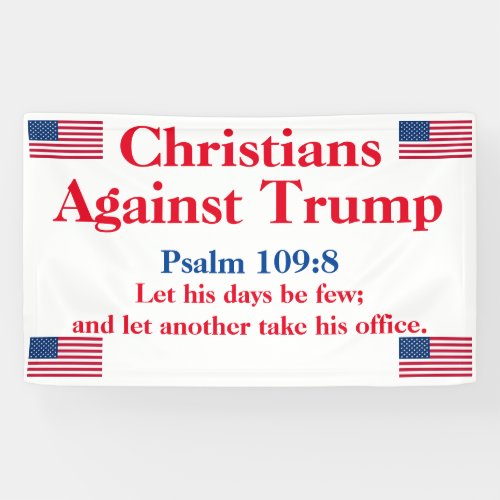 Christians Against Trump Psalm 1098 Banner