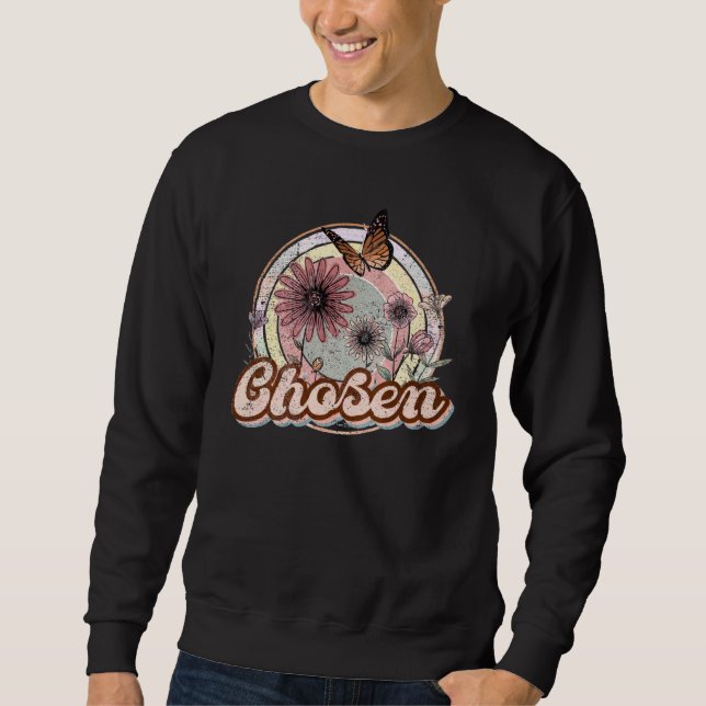 Christians Chosen 1 Peter 29 Christian Floral Clot Sweatshirt (Front)