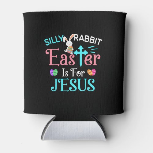 Christians Cute Silly Rabbit Easter Is For Jesus Can Cooler