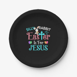Christians Cute Silly Rabbit Easter Is For Jesus Paper Plates