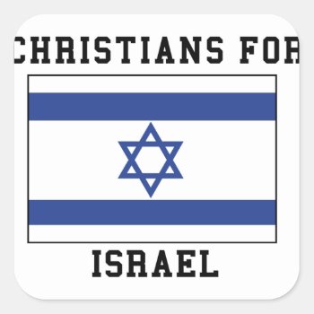 Christians For Israel Square Sticker by ME_Designs at Zazzle