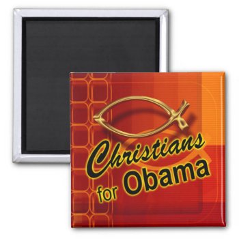 Christians For Obama Magnet (fish/orange) by thebarackspot at Zazzle