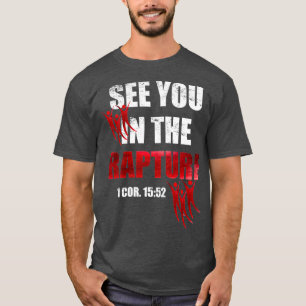 Christians Gifts Rapture Second Coming of Christ T-Shirt