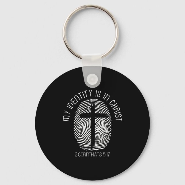 Christians My Identity Is In Jesus Christ Bible Fa Keychain (Front)