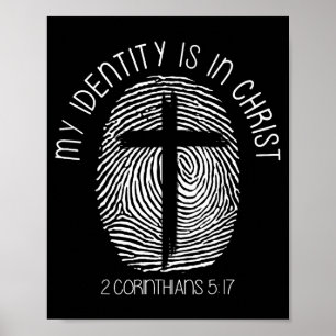 Christians My Identity Is In Jesus Christ Bible Fa Poster