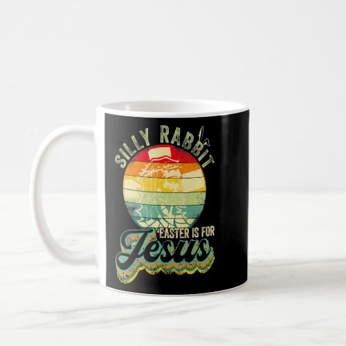 Christians  Retro Silly Rabbit Tee Easter Is For J Coffee Mug